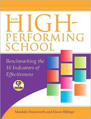 The High-Performing School: Benchmarking the 10 Indicators of Effectiveness