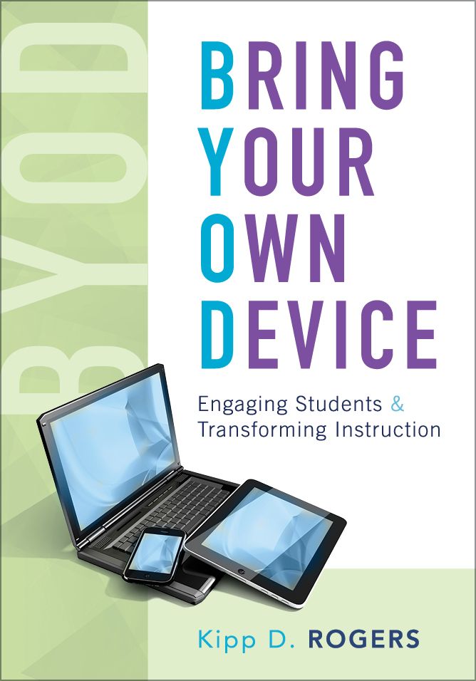 Bring Your Own Device: Engaging Students and Transforming Instruction