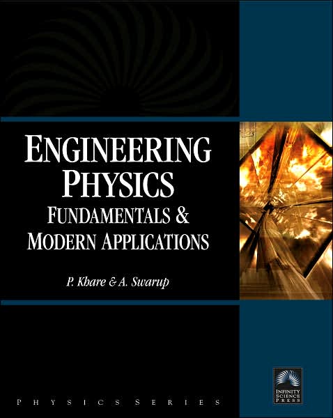 Engineering Physics: Fundamentals & Modern Applications