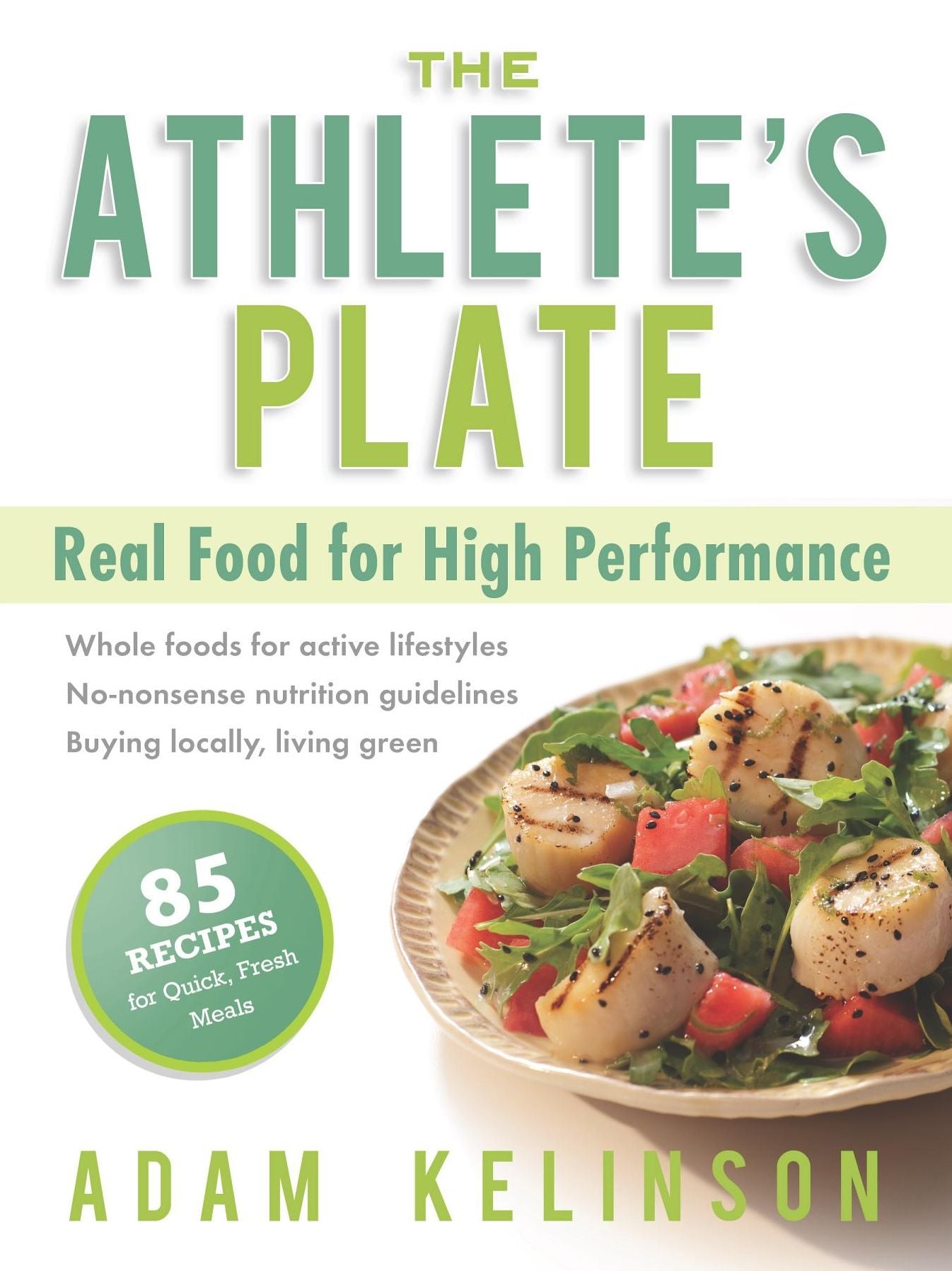 The Athlete's Plate: Real Food for High Performance