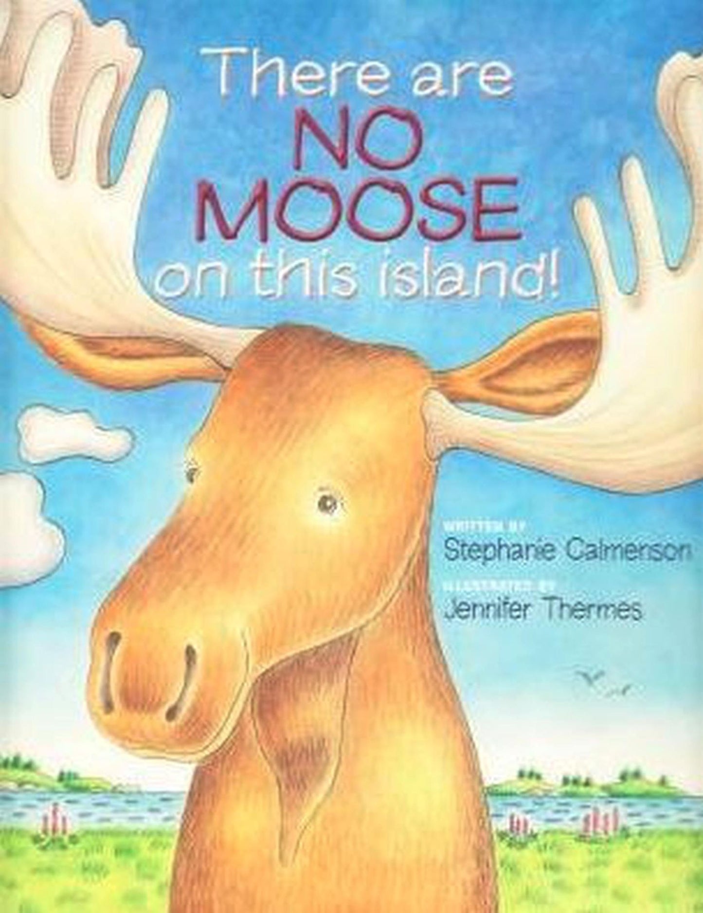 There Are No Moose on This Island!
