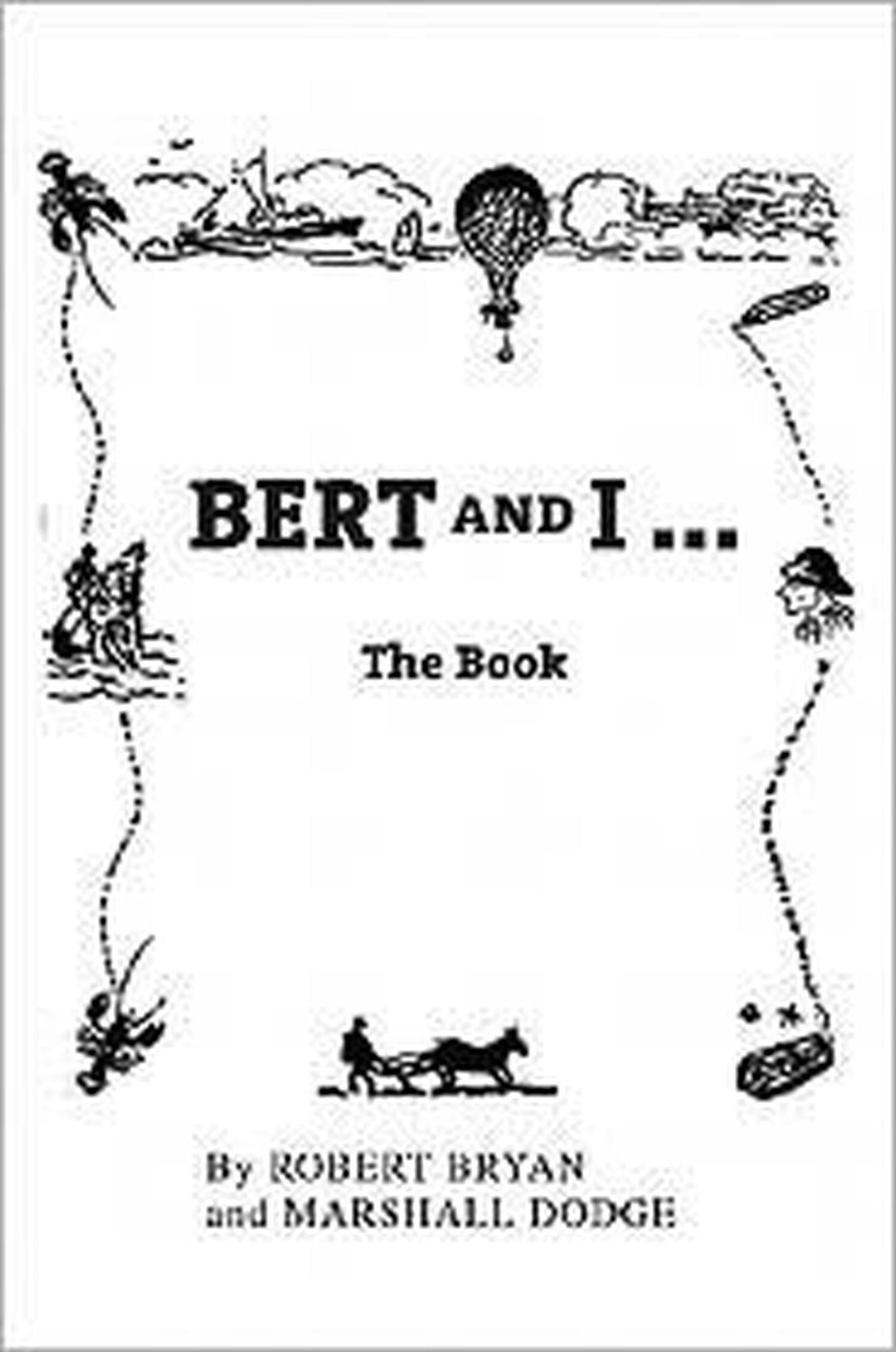 Bert and I...The Book