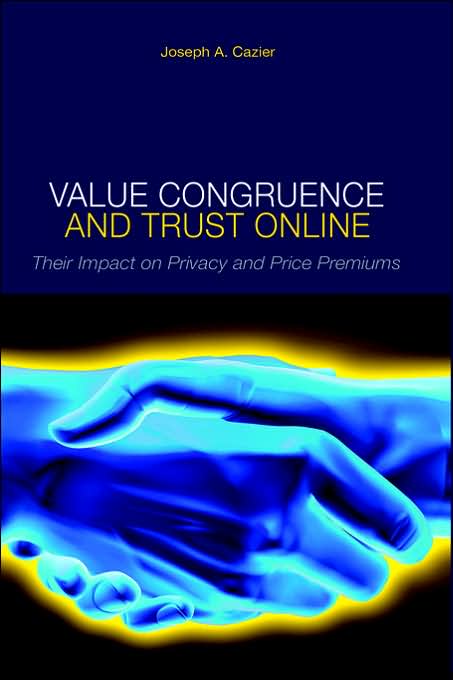 Value Congruence and Trust Online: Their Impact on Privacy and Price Premiums