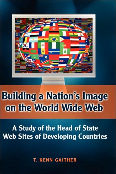 Building A Nation's Image On The World Wide Web