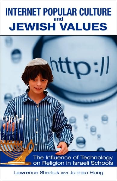 Internet Popular Culture And Jewish Values