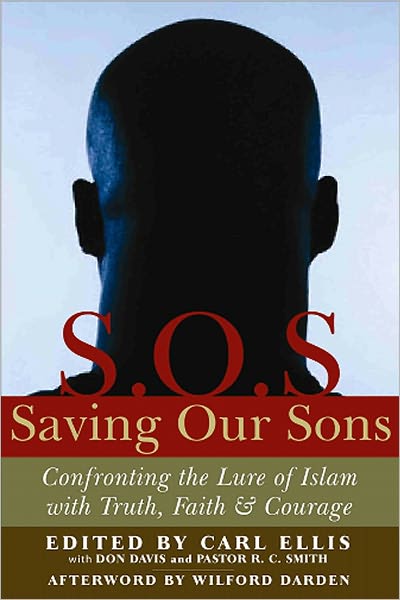 Saving Our Sons: Confronting the Lure Of Islam with Truth, Faith and Courage