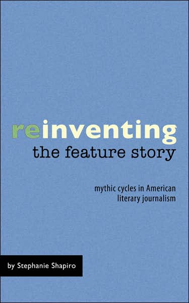 Reinventing The Feature Story