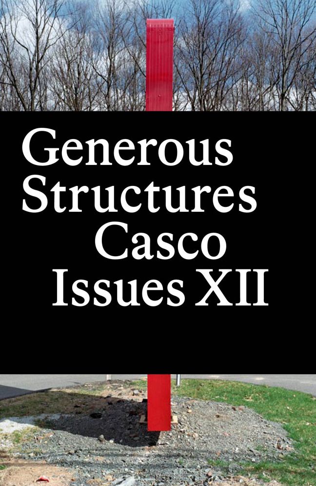 Casco Issues XII: Generous Structures