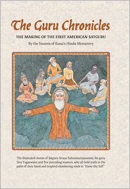 The Guru Chronicles: The Making of the First American Satguru