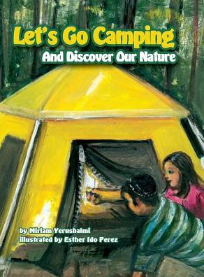 Let's Go Camping and Discover Our Nature