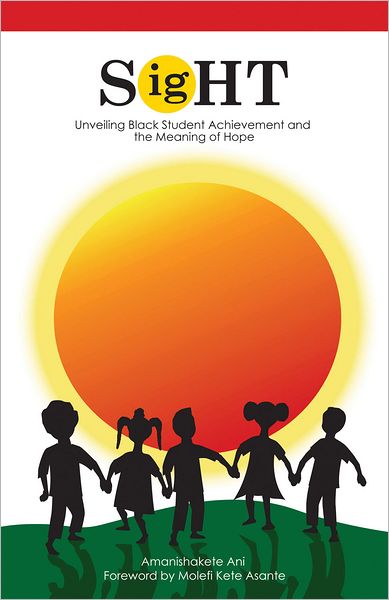 Sight: Unveiling Black Student Achievement and the Meaning of Hope