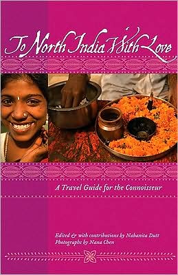 To North India with Love: A Travel Guide for the Connoisseur