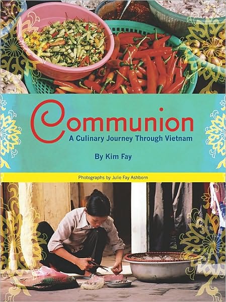 Communion: A Culinary Journey Through Vietnam