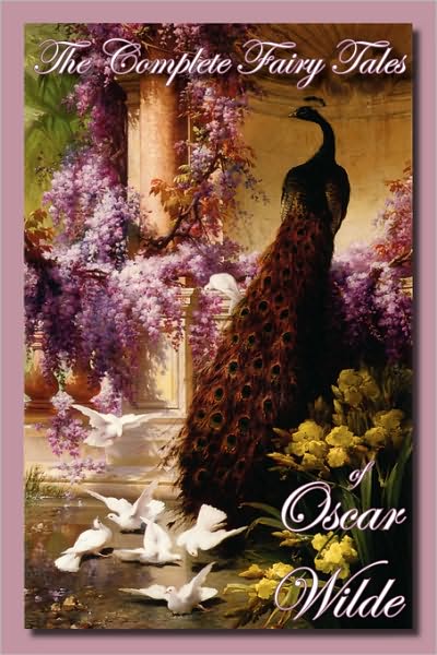 The Complete Fairy Tales Of Oscar Wilde