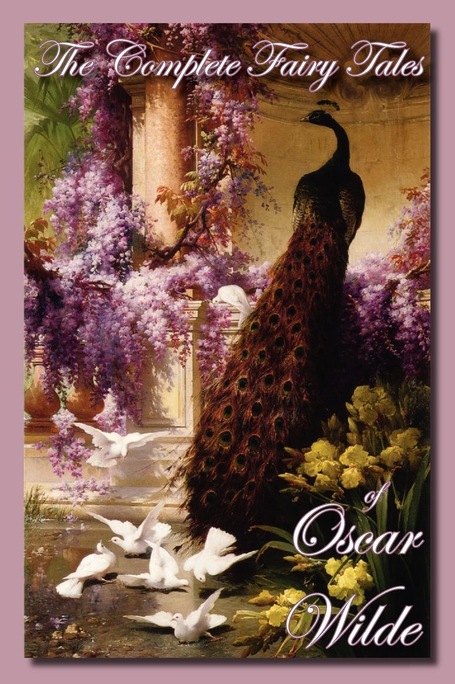 The Complete Fairy Tales Of Oscar Wilde
