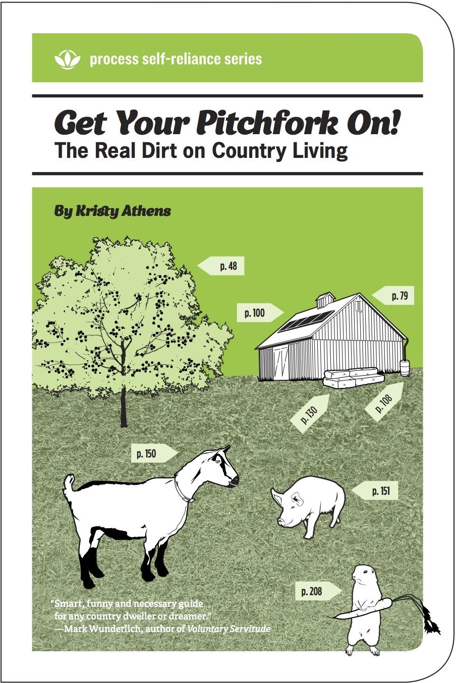 Get Your Pitchfork On!: The Real Dirt on Country Living