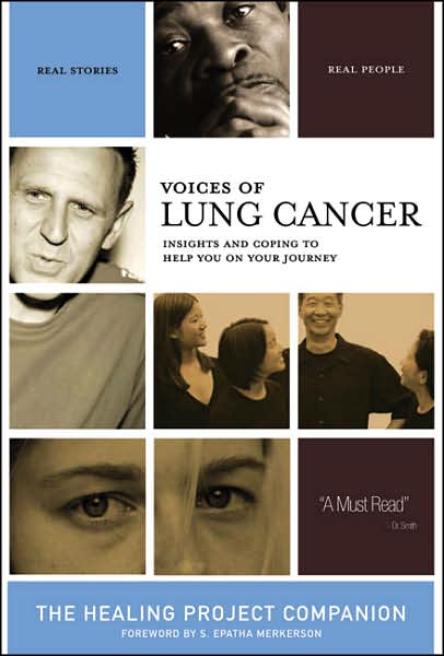 Voices of Lung Cancer: The Healing Companion: Stories for Courage, Comfort and Strength