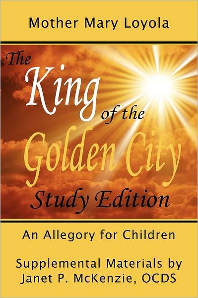 The King Of The Golden City, An Allegory For Children