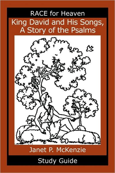 King David And His Songs, The Story Of The Psalms Study Guide