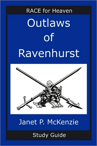 Outlaws Of Ravenhurst Study Guide