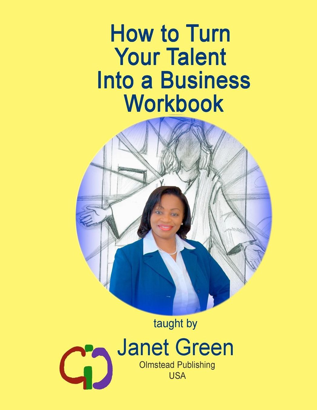 How to Turn Your Talent into a Business Workbook