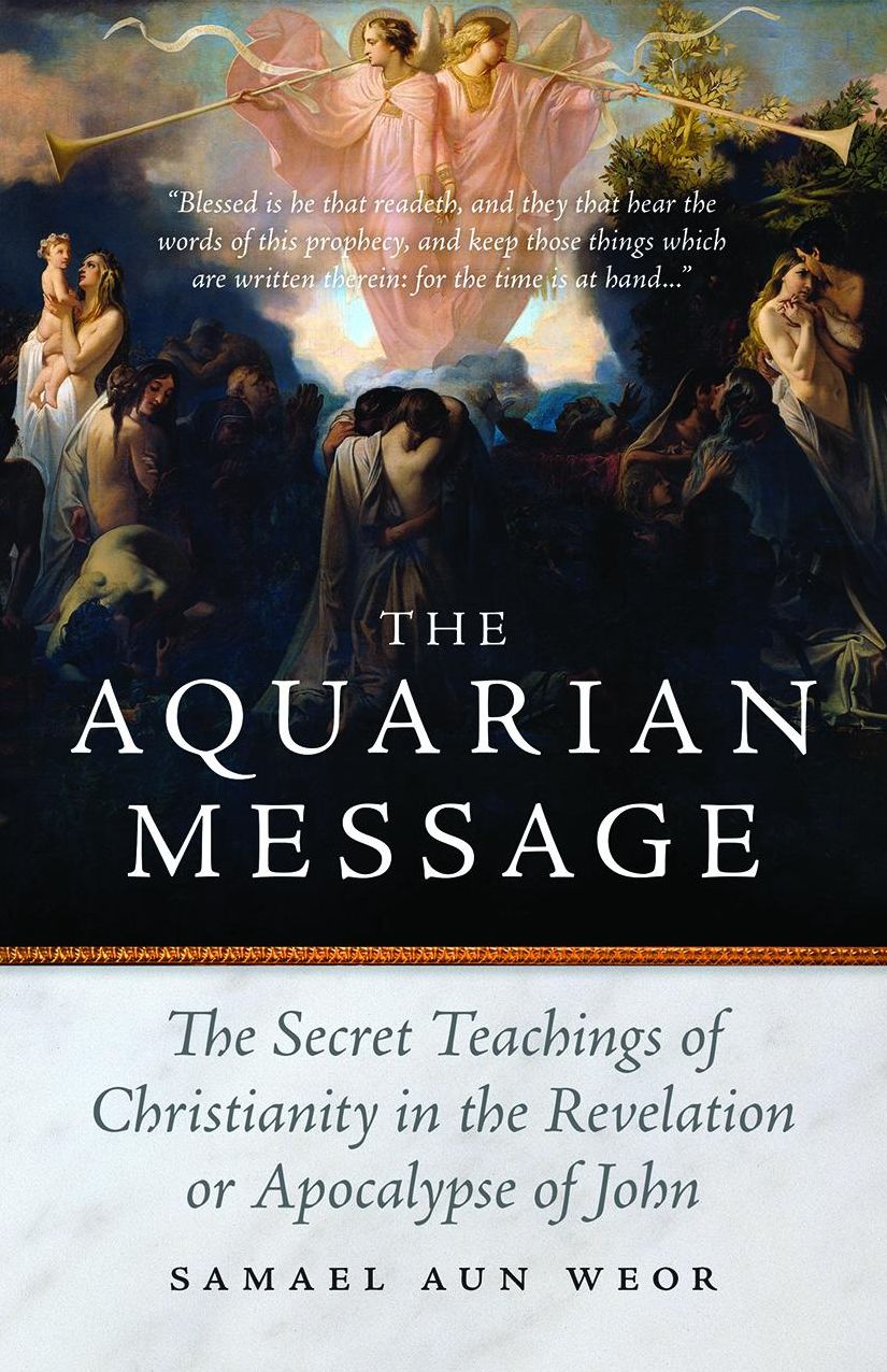 The Aquarian Message: Gnostic Kabbalah, Tantra, and Tarot in the Revelation of St. John