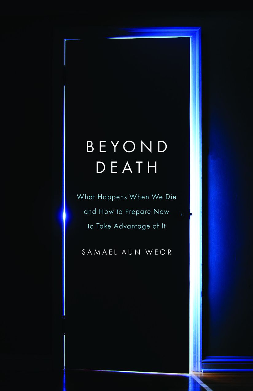 Beyond Death: What You Should Know about the Afterlife: the Gnostic Book of the Dead
