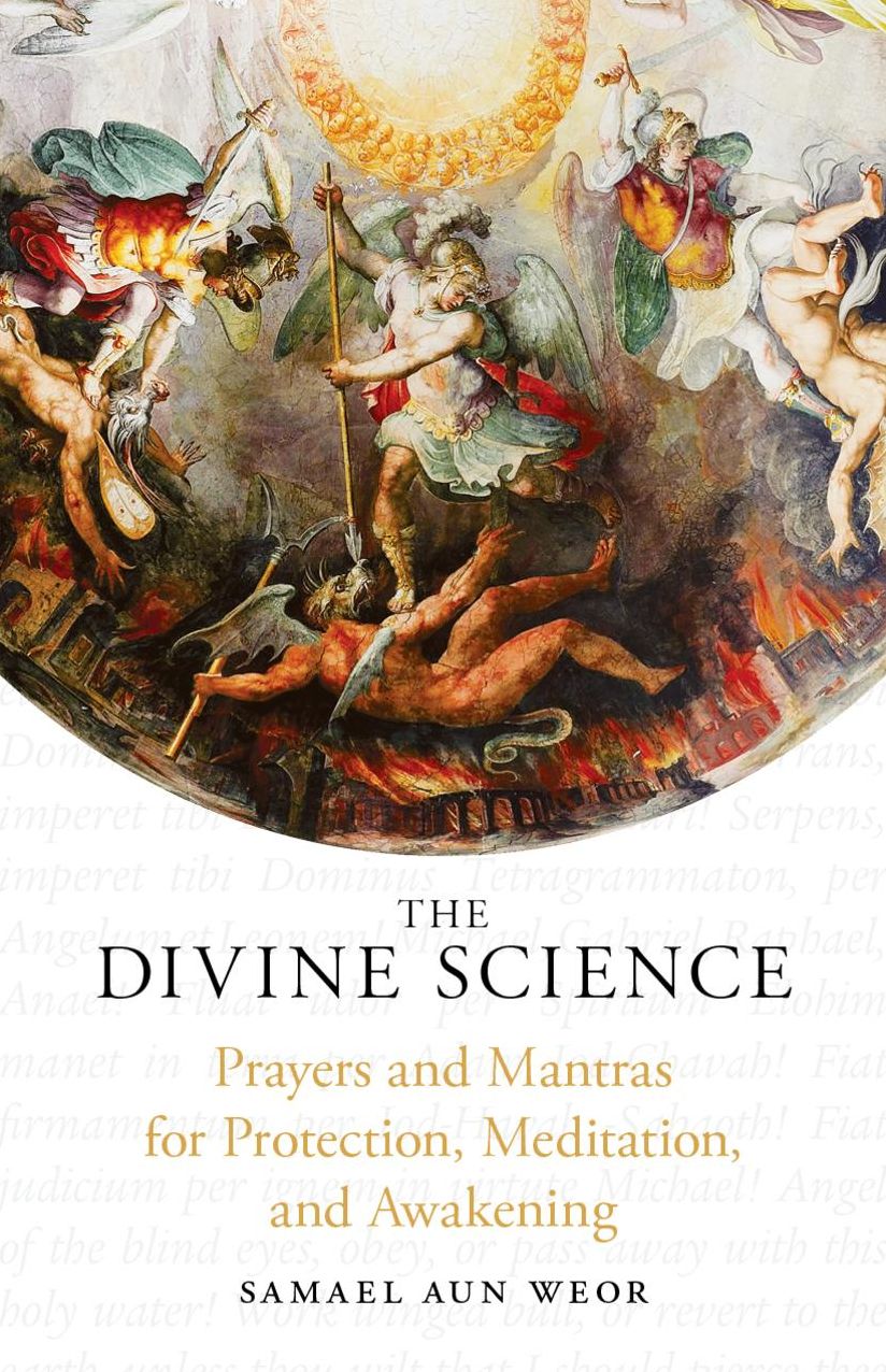 The Divine Science: Eternal Techniques of Authentic Mysticism: Magic, Mantra, and the Sacred Word