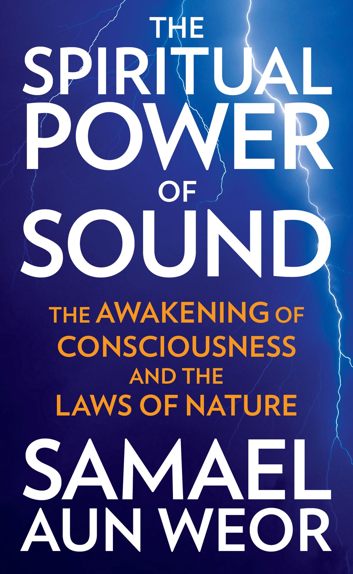 Spiritual Power of Sound: The Awakening of Consciousness and the Laws of Nature