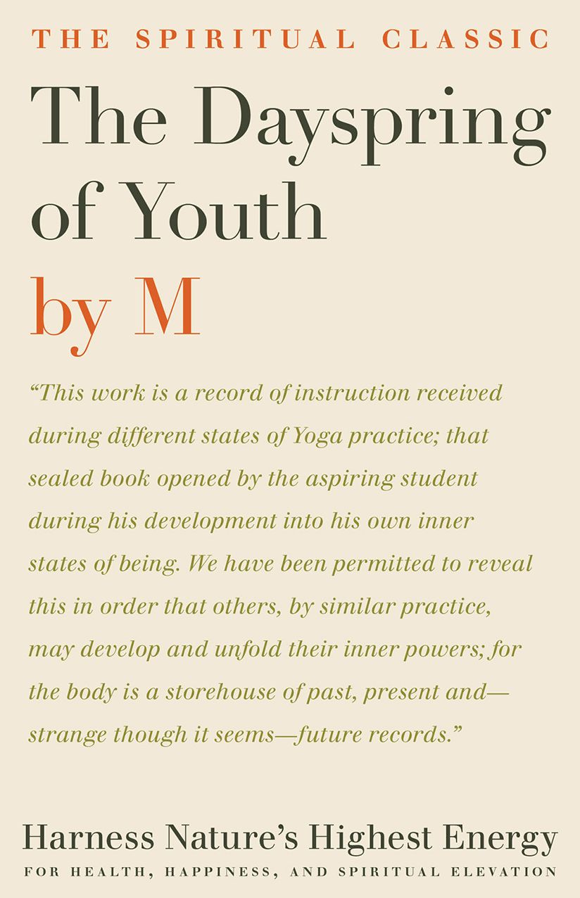The Dayspring of Youth: The Spiritual Classic