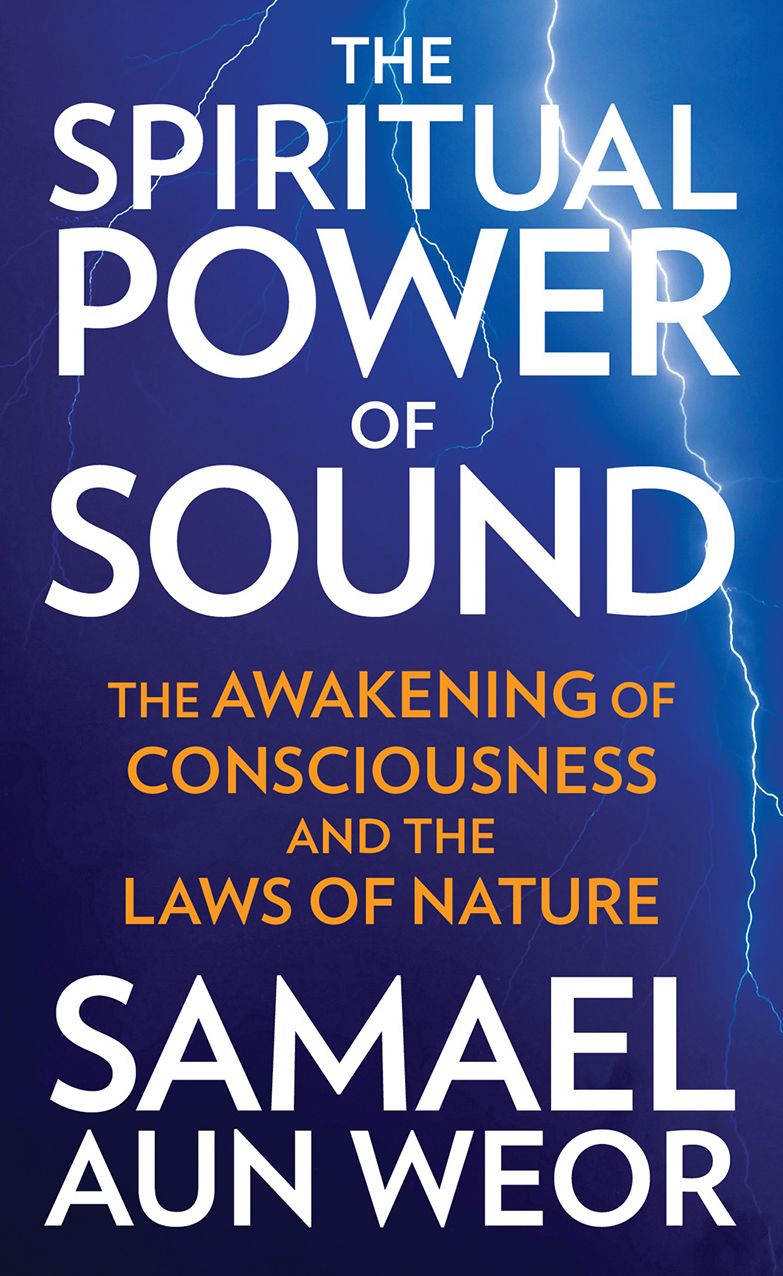The Spiritual Power of Sound: The Awakening of Consciousness and the Laws of Nature