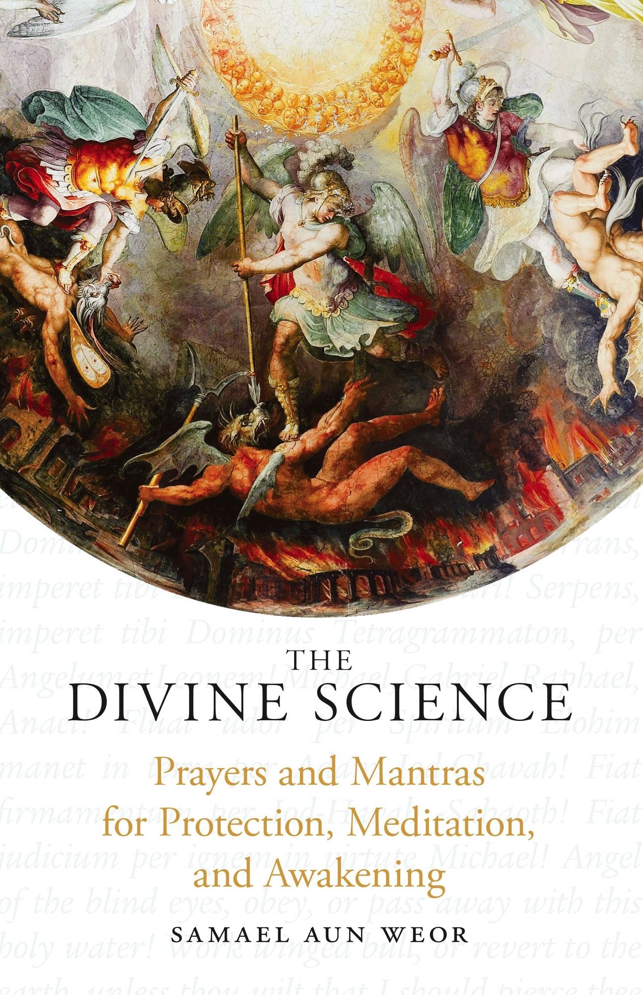 The Divine Science: Eternal Techniques of Authentic Mysticism