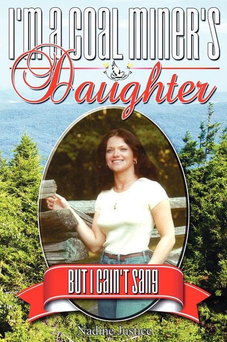 I'm a Coal Miner's Daughter...But I Cain't Sang