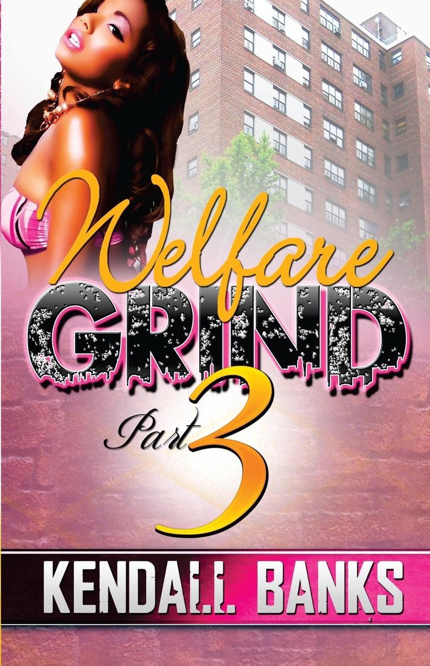 Welfare Grind 3