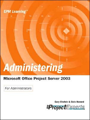 Administering Microsoft Office Project Server 2003