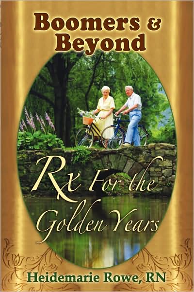 Boomers And Beyond, Prescription For The Golden Years