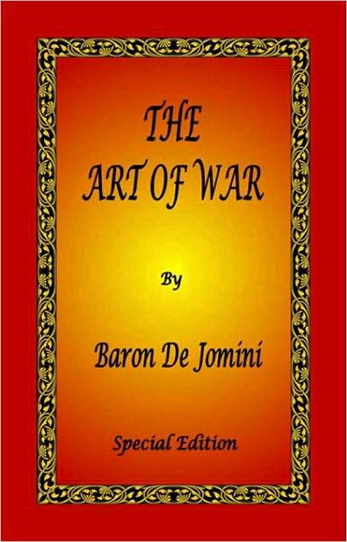 Art of War by Baron de Jomini - Special Edition