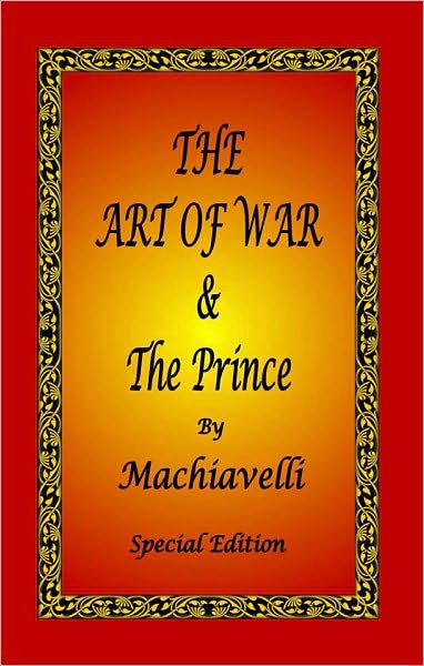 The Art of War & The Prince by Machiavelli - Special Edition