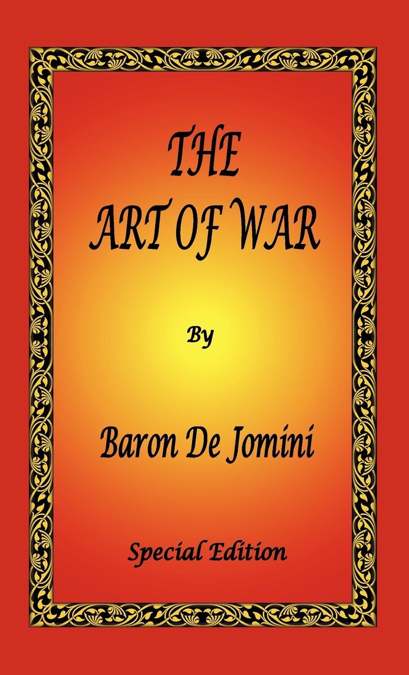 The Art Of War By Baron De Jomini - Special Edition