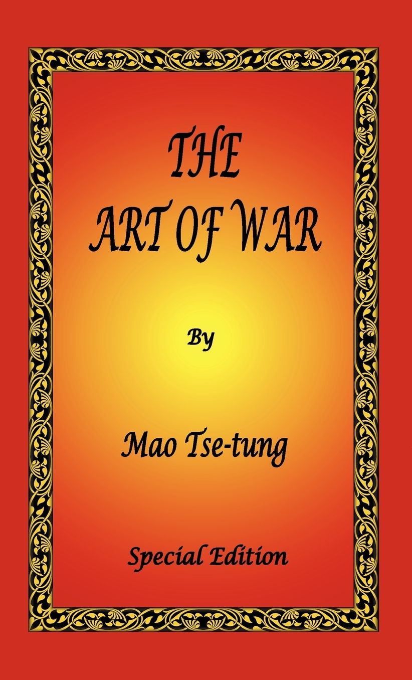 The Art Of War By Mao Tse-Tung - Special Edition