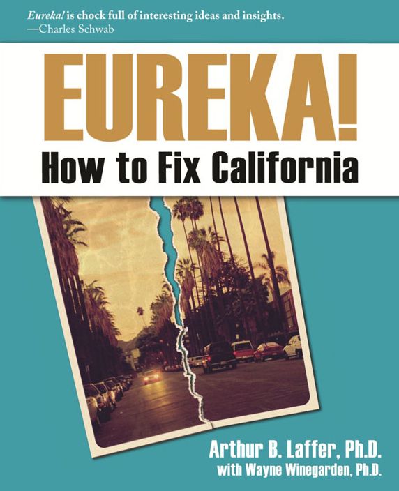 Eureka!: The Way to Fix California