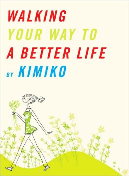 Walking Your Way to a Better Life