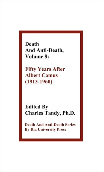 Death And Anti-Death, Volume 8