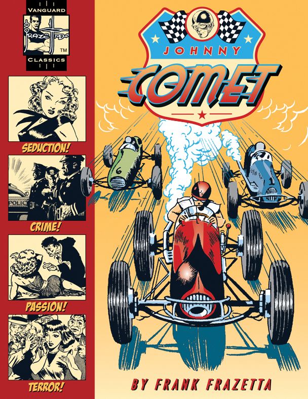 The Complete Johnny Comet: Vanguard Frazetta Classics series Vol 1