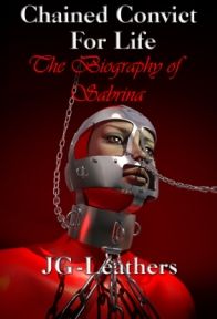 Chained Convict For Life, Book One