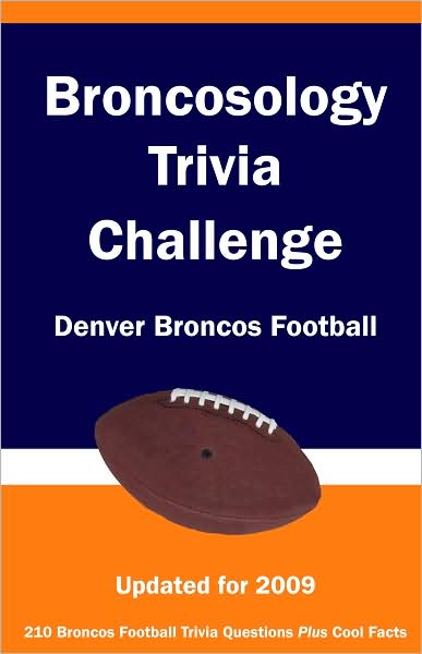 Broncosology Trivia Challenge: Denver Broncos Football