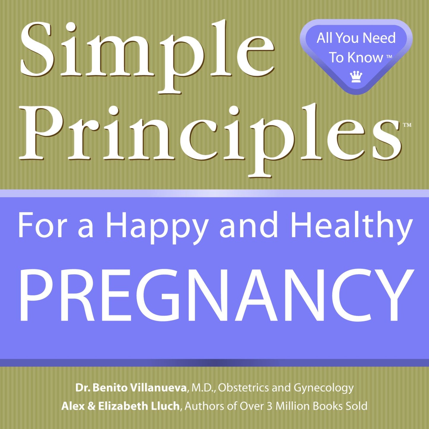 Simple Principles for a Happy and Healthy Pregnancy (Simple Principles Ser.)