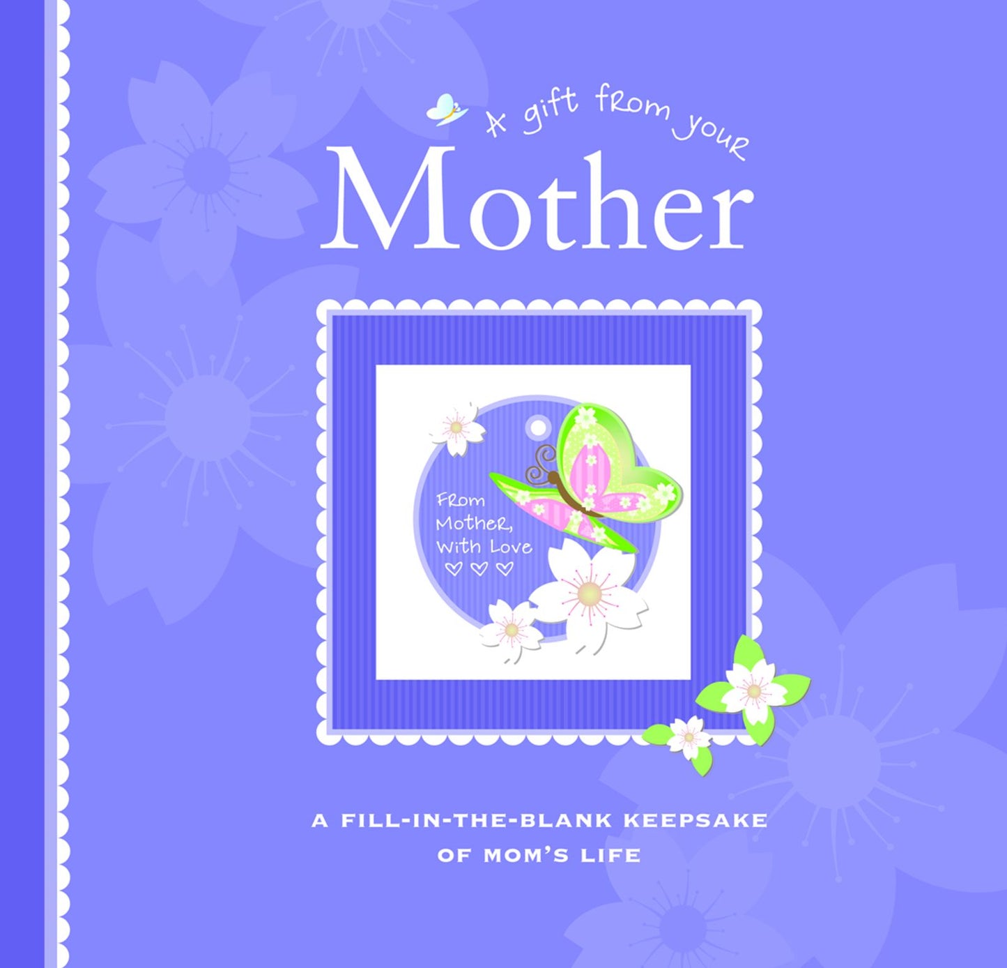 A Gift From Your Mother
