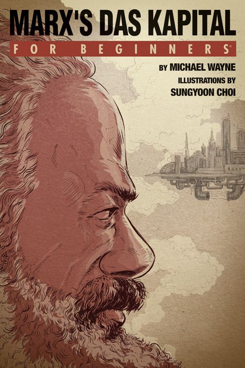 Marx's Das Kapital For Beginners