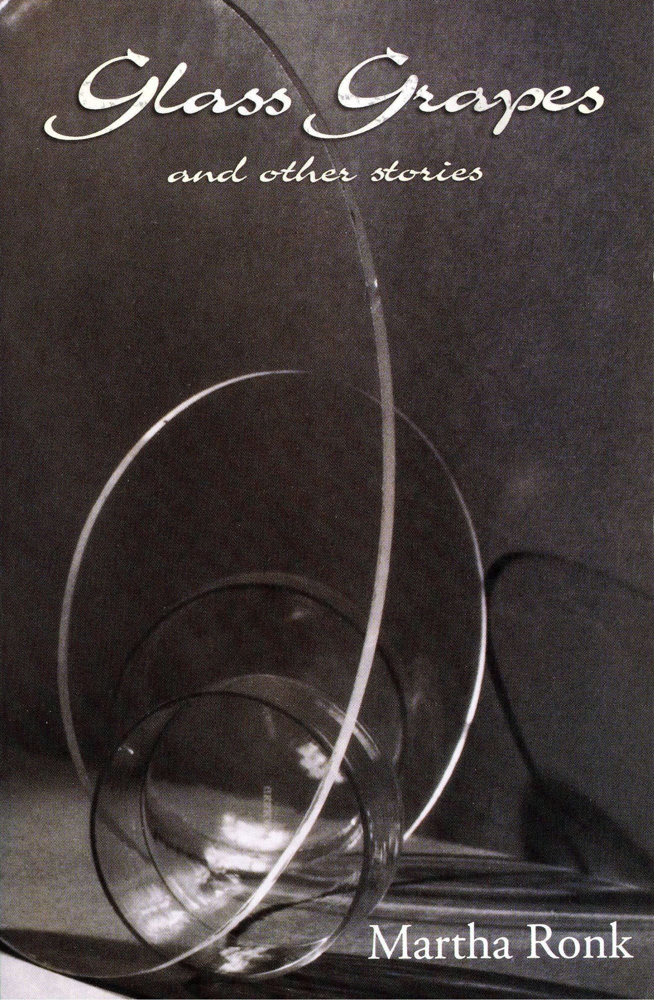 Glass Grapes and Other Stories
